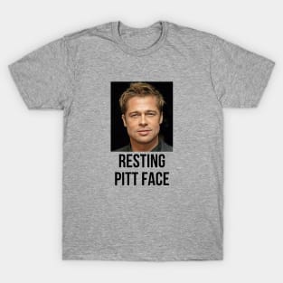 Resting Pitt Face T-Shirt